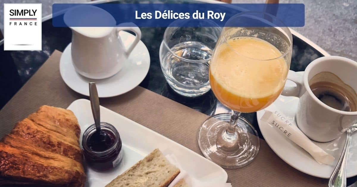 Les Délices du Roy
