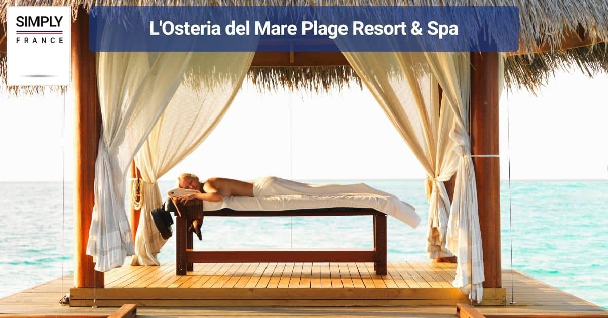 L'Osteria del Mare Plage Resort & Spa