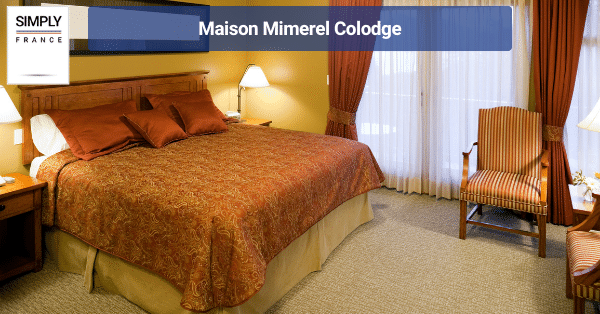 Maison Mimerel Colodge