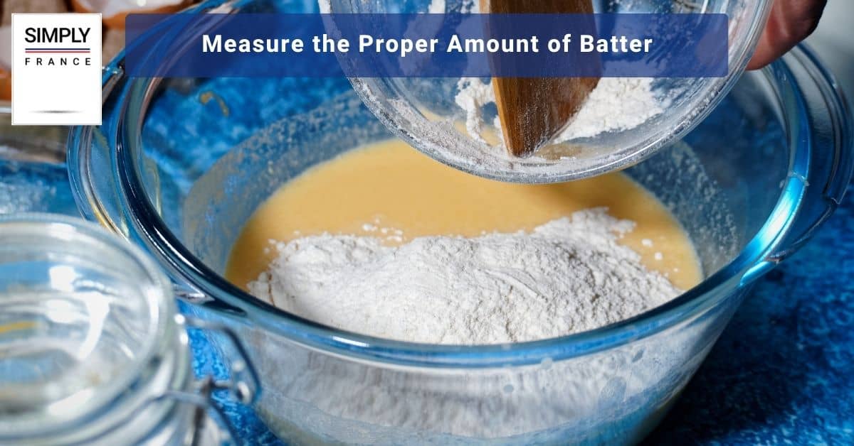 Measure the Proper Amount of Batter