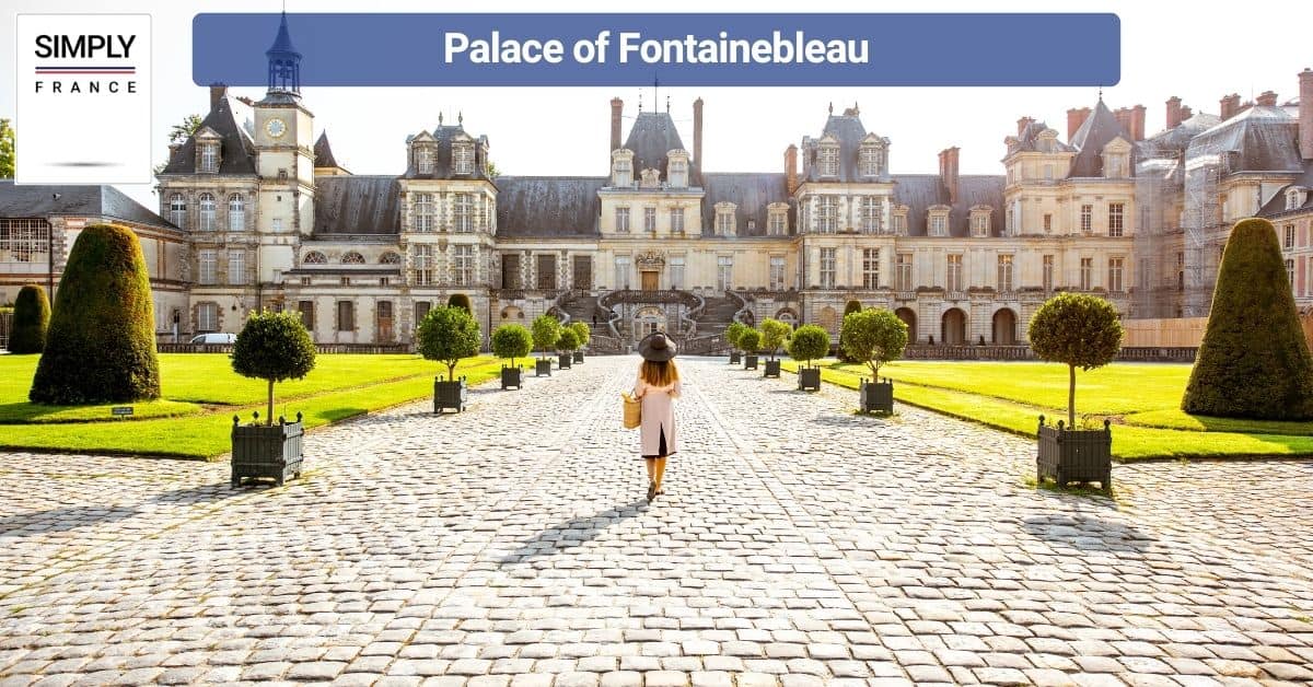 Palace of Fontainebleau