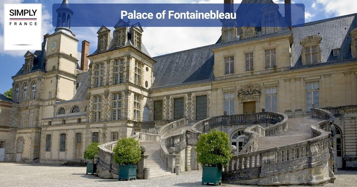 Palace of Fontainebleau