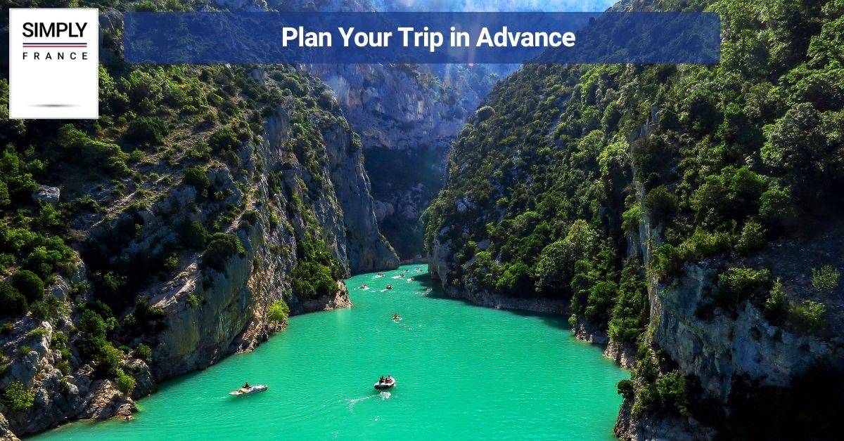 Plan Your Trip in Advance