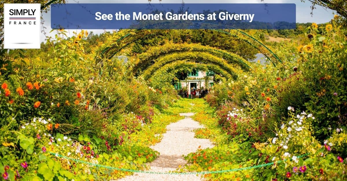 See the Monet Gardens at Giverny