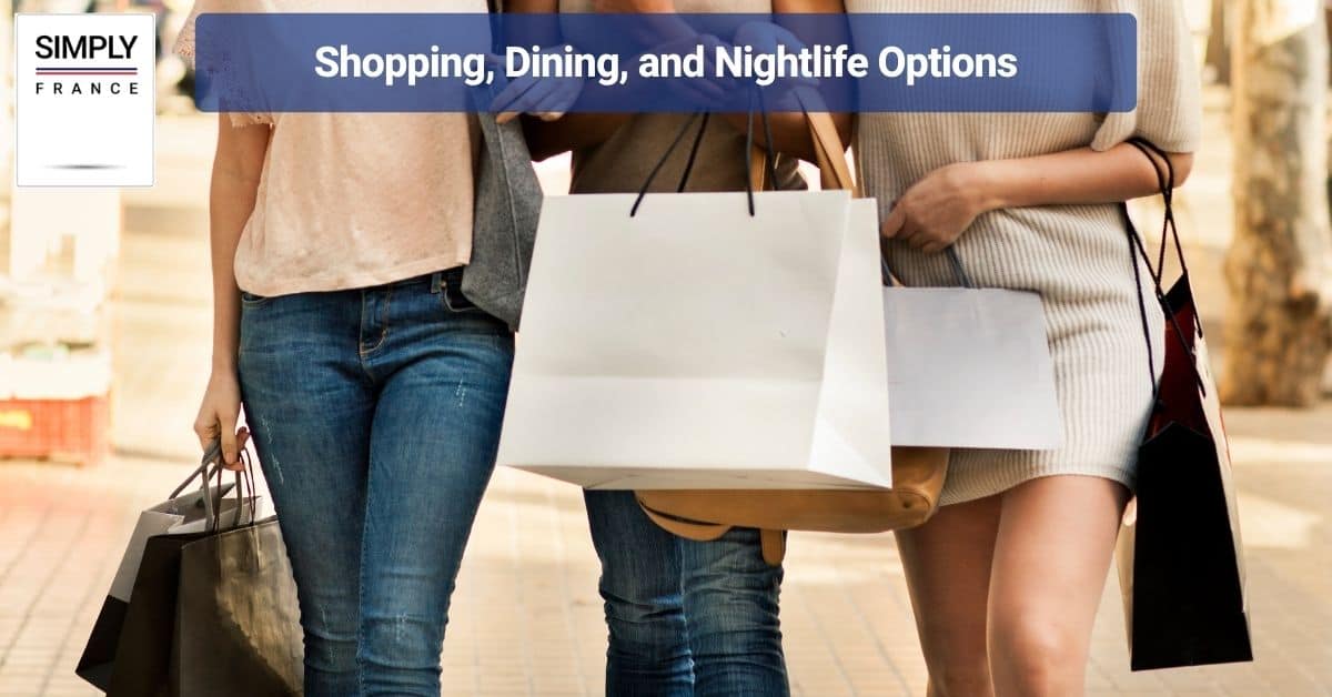 Shopping, Dining, and Nightlife Options