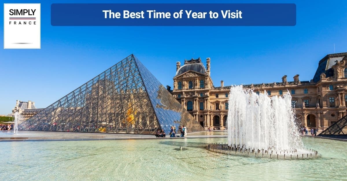 The Best Time of Year to Visit