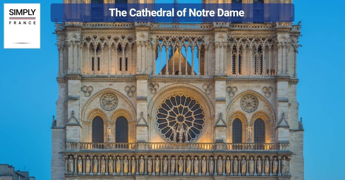 The Cathedral of Notre Dame