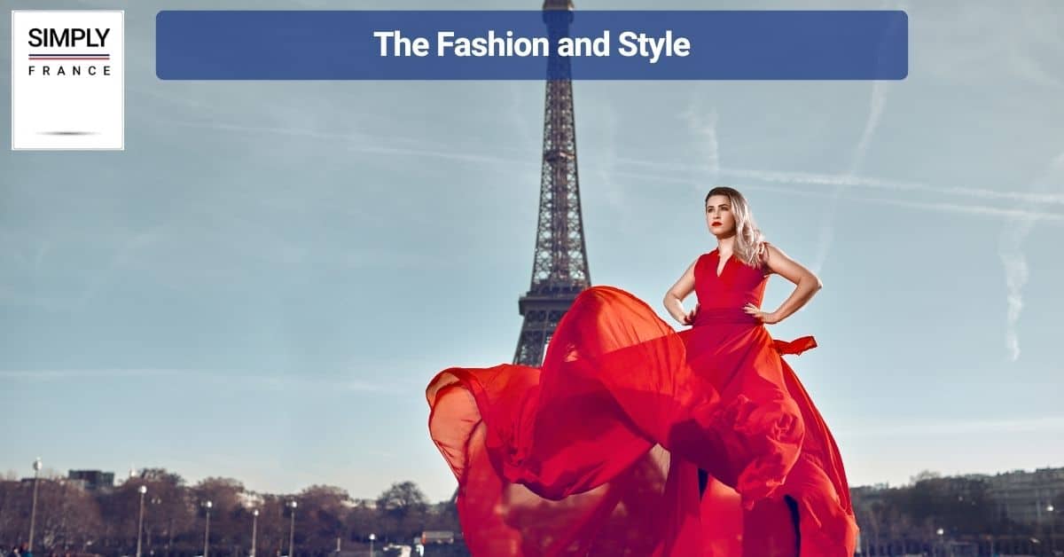 The Fashion and Style