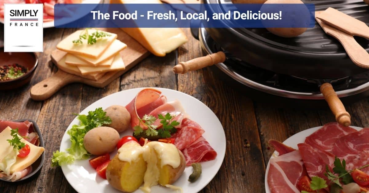 The Food - Fresh, Local, and Delicious