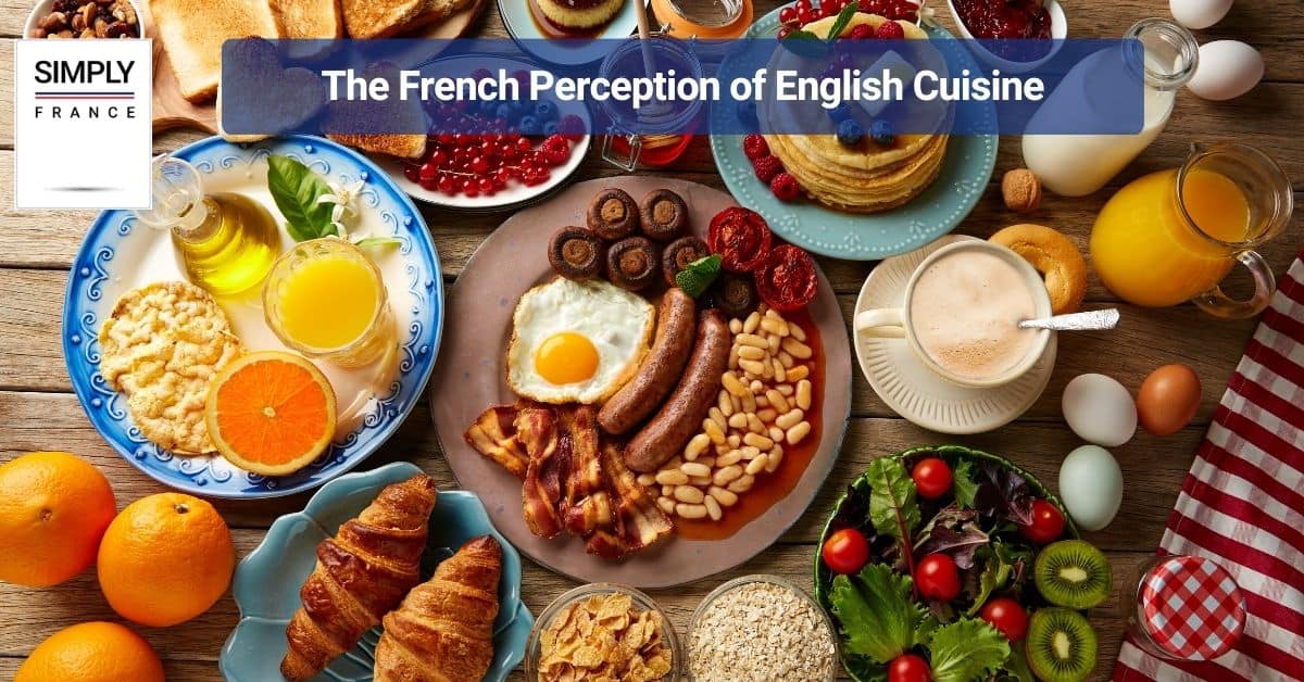 The French Perception of English Cuisine