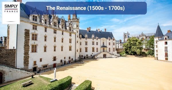 The Renaissance (1500s - 1700s)