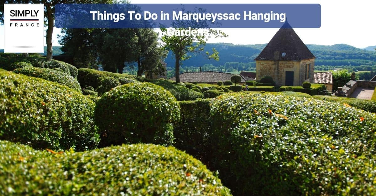 Things To Do in Marqueyssac Hanging Gardens
