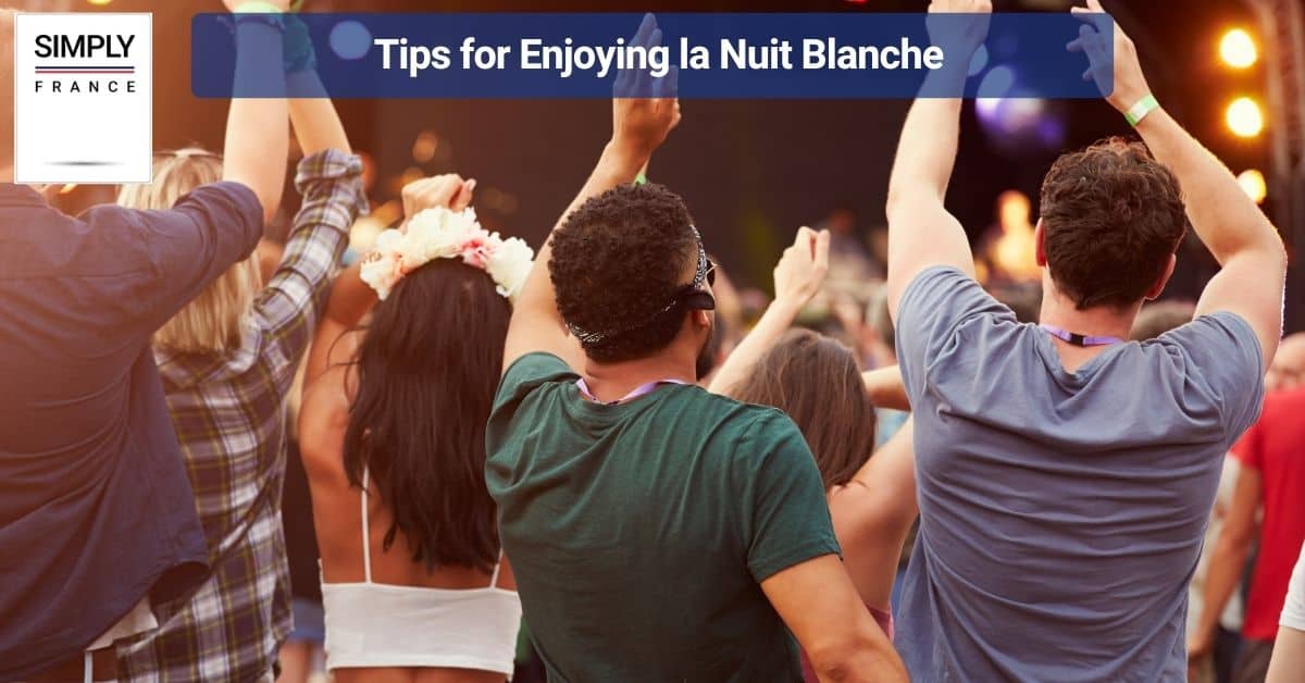 Tips for Enjoying la Nuit Blanche