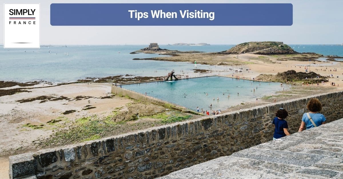 Tips When Visiting