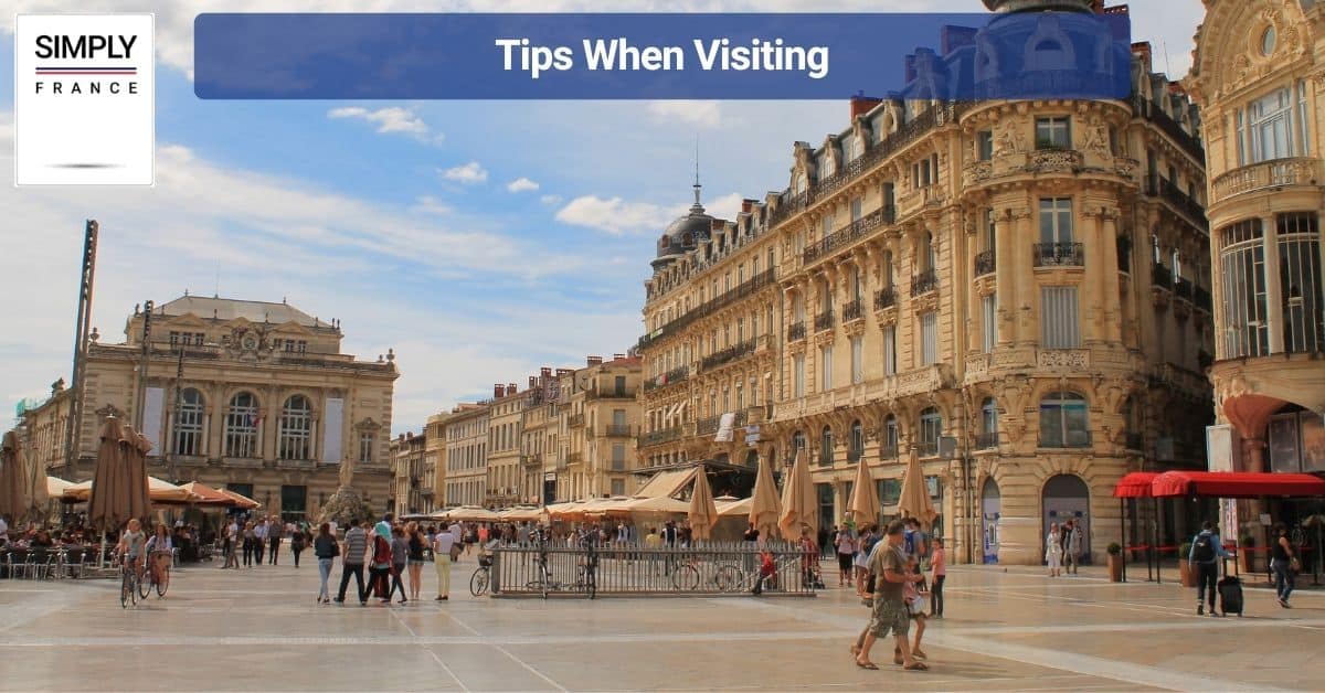 Tips When Visiting