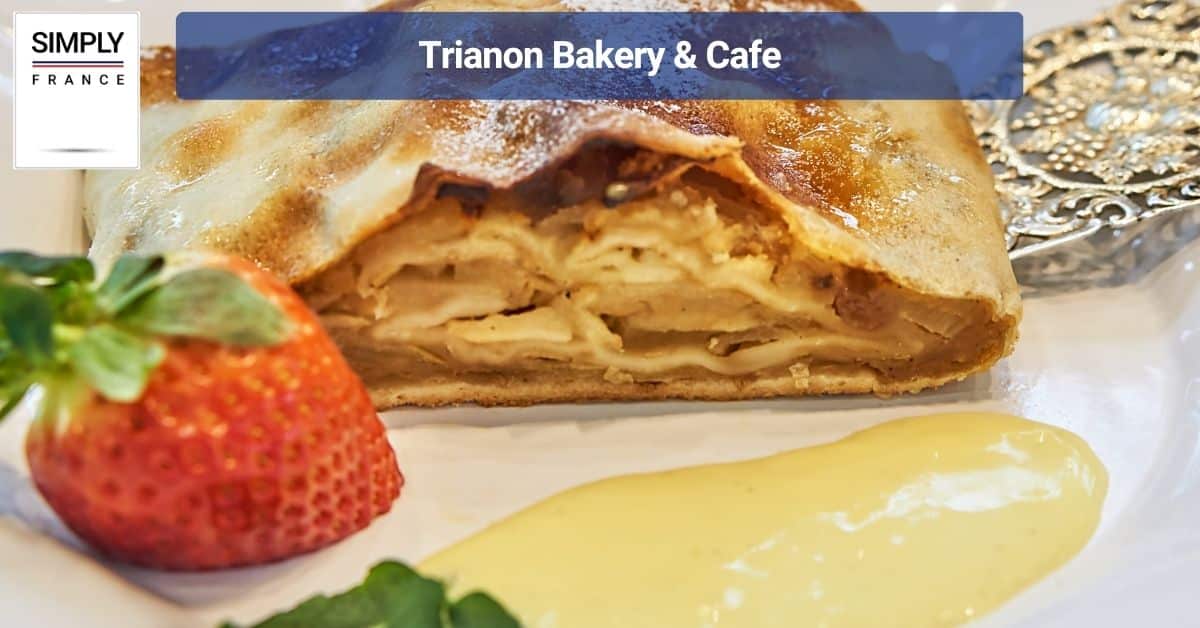 Trianon Bakery & Cafe