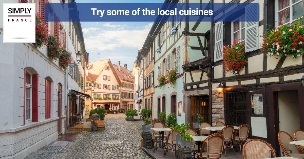 Try some of the local cuisines