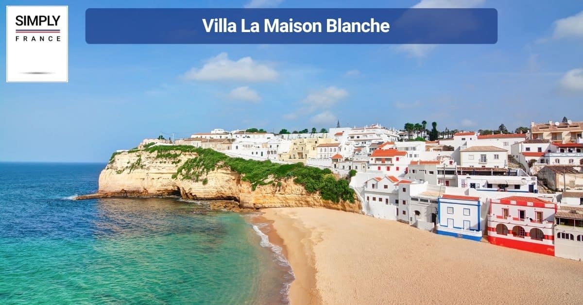 Villa La Maison Blanche