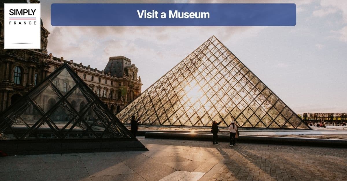 Visit a Museum