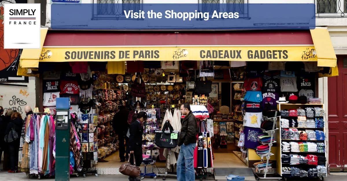 Visit the Shopping Areas