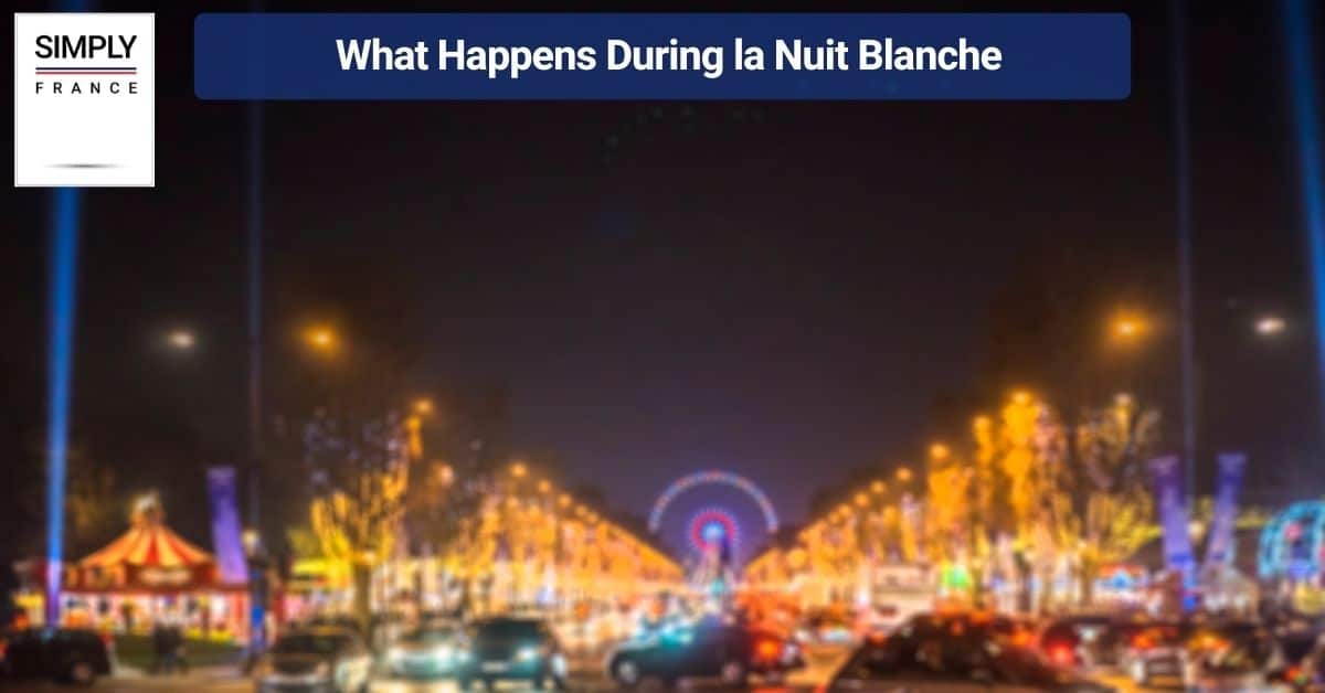What Happens During la Nuit Blanche
