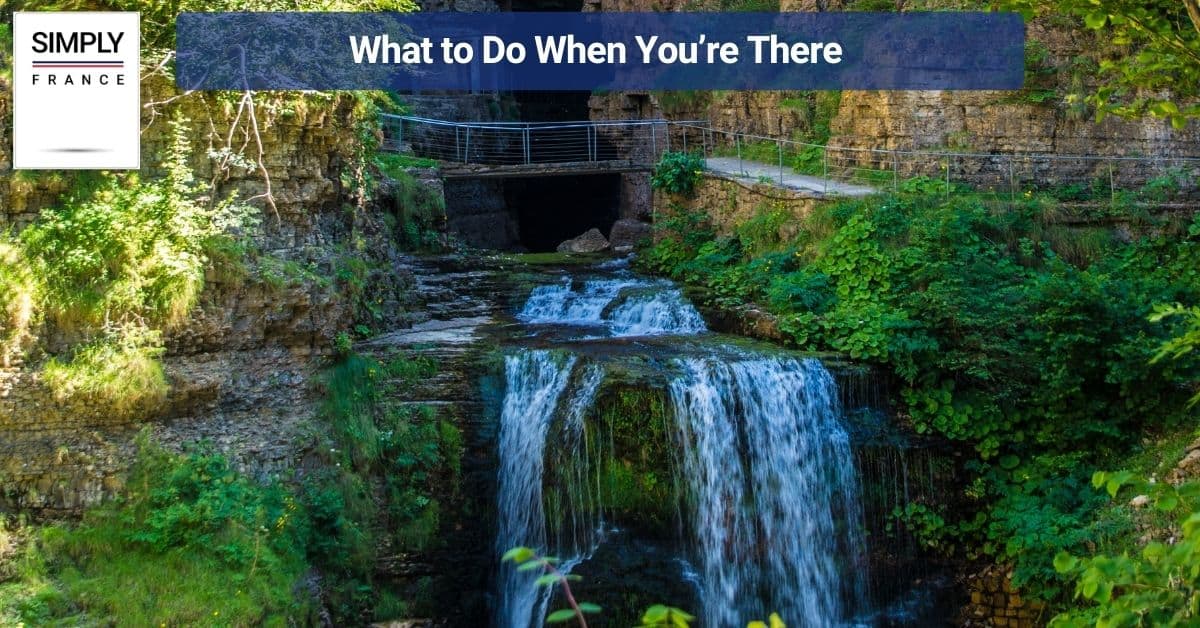 What to Do When You’re There