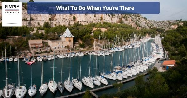 What To Do When You're There