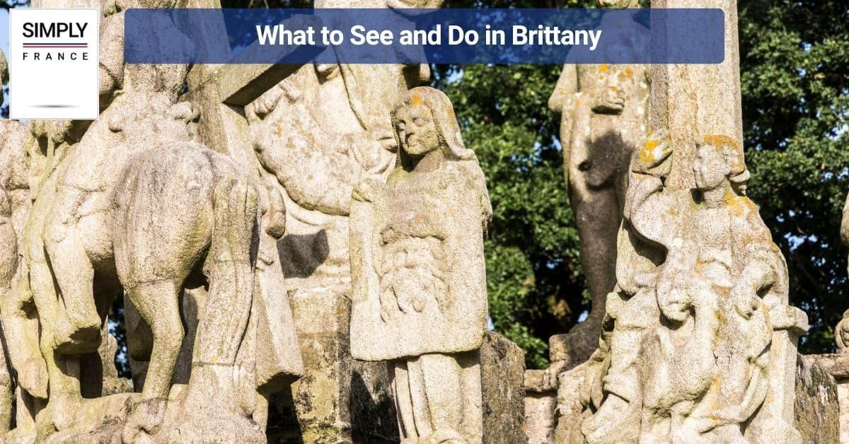 What to See and Do in Brittany