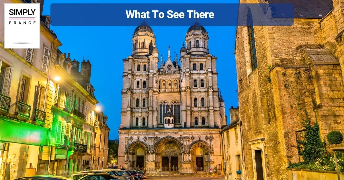 What To See There