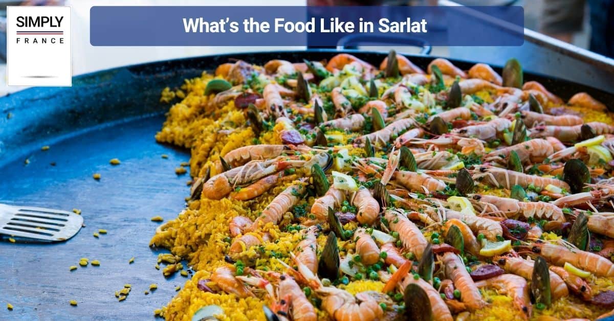 What’s the Food Like in Sarlat