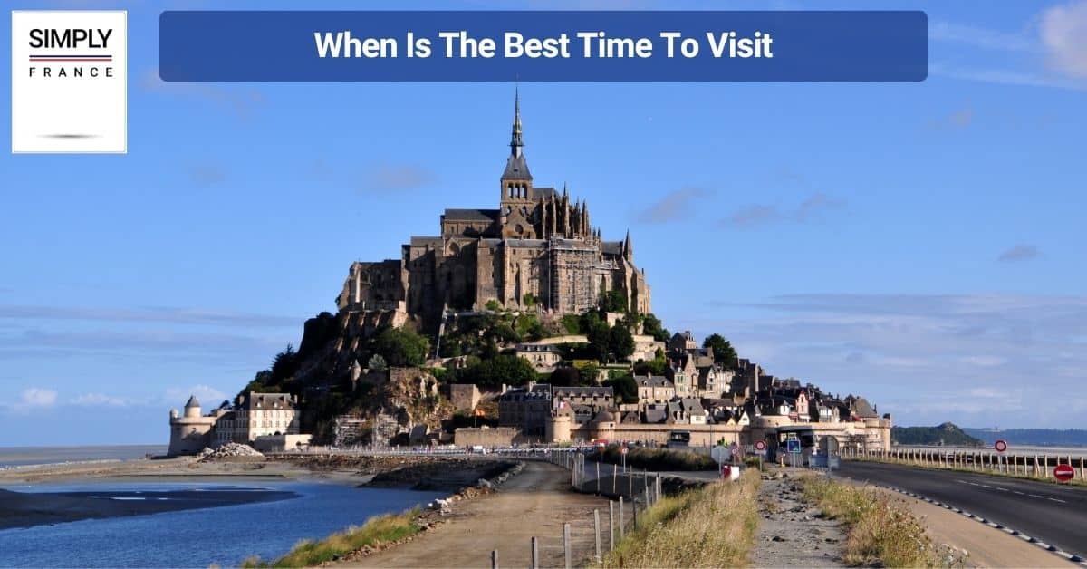 When Is The Best Time To Visit