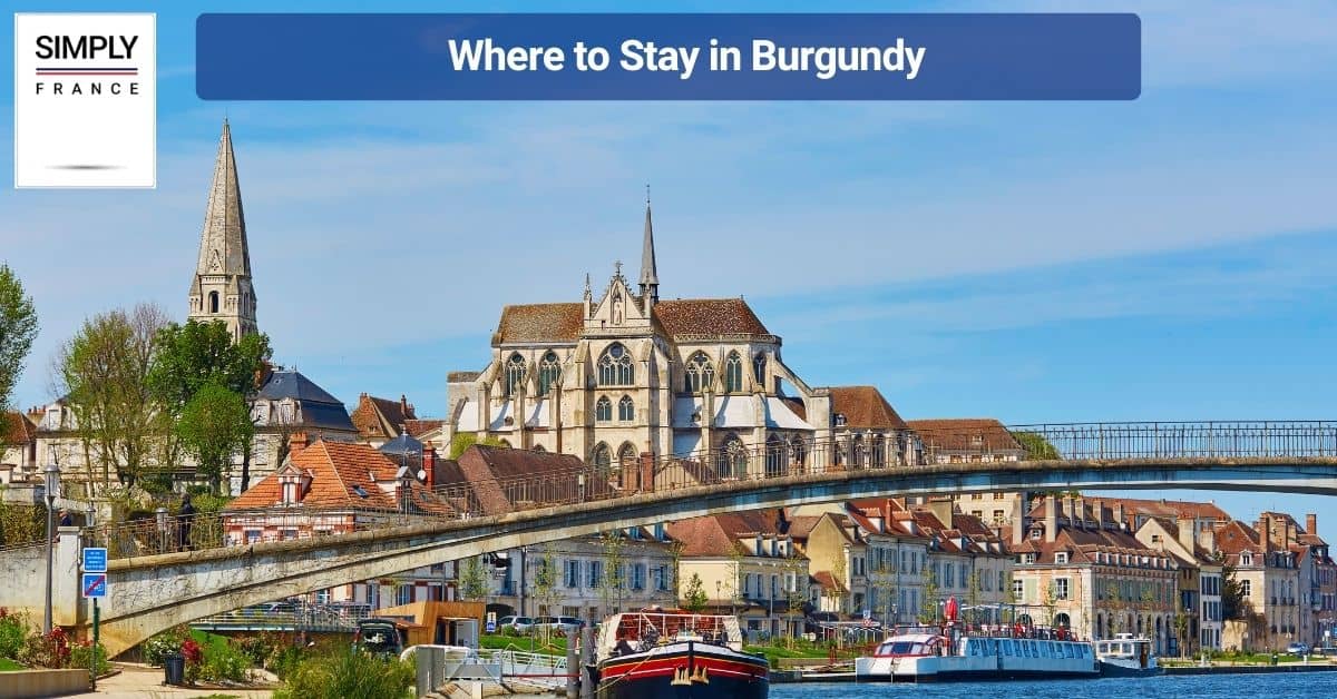Where to Stay in Burgundy