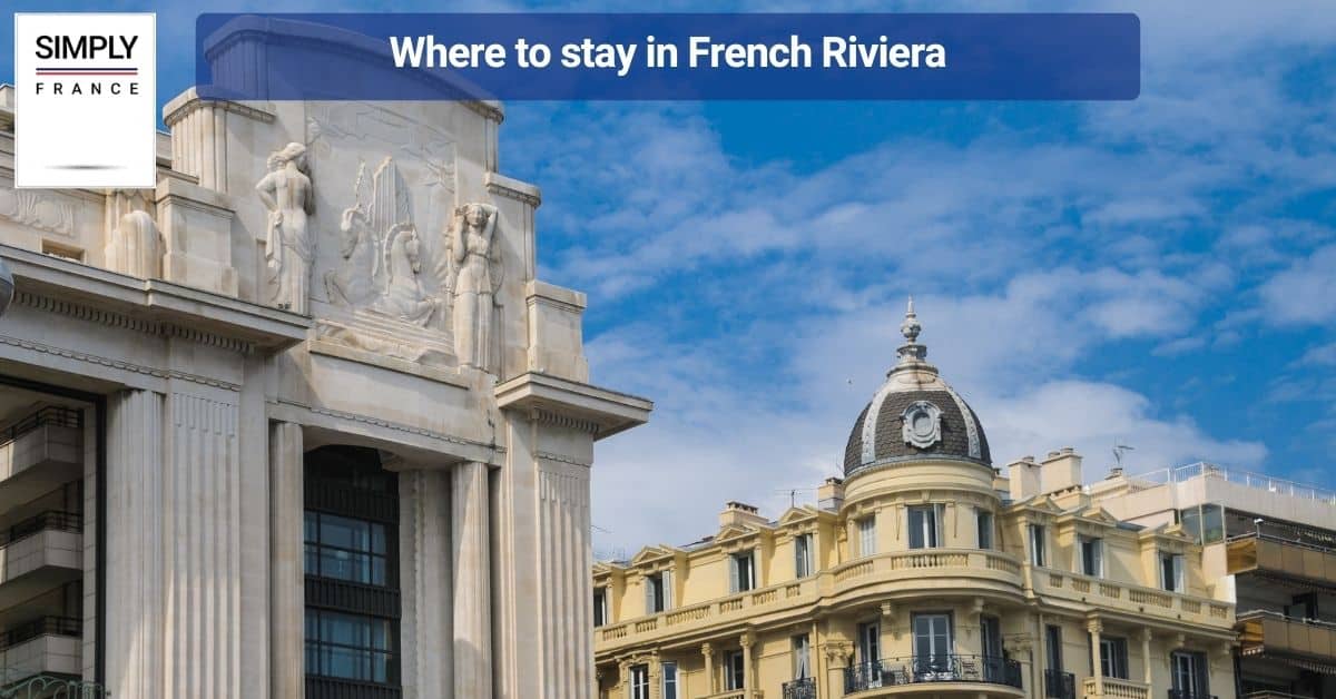 Where to stay in French Riviera