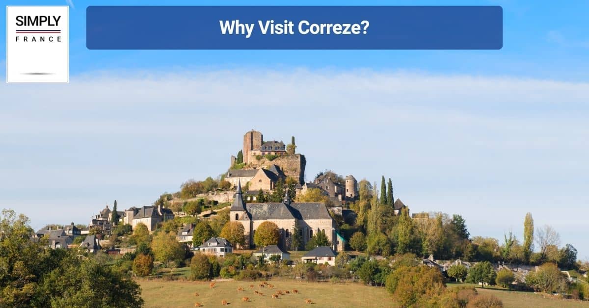 Why Visit Correze