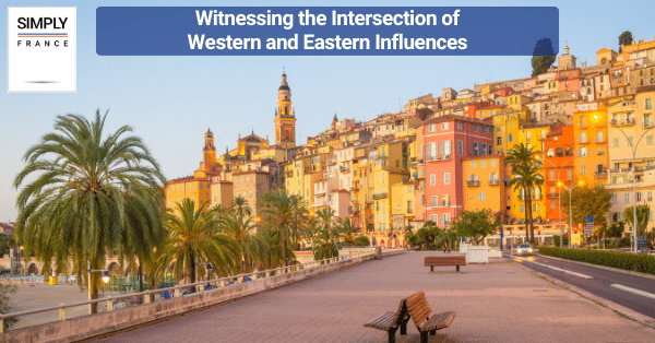 Witnessing the Intersection of Western and Eastern Influences