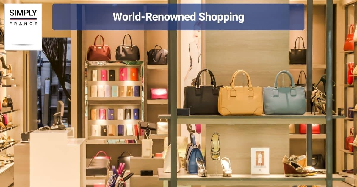 World-Renowned Shopping
