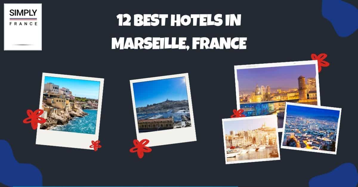 Los 12 mejores Hoteles en Marsella, Francia