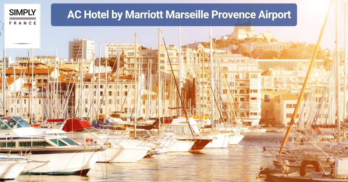 AC Hotel by Marriott Marseille Provence Airport