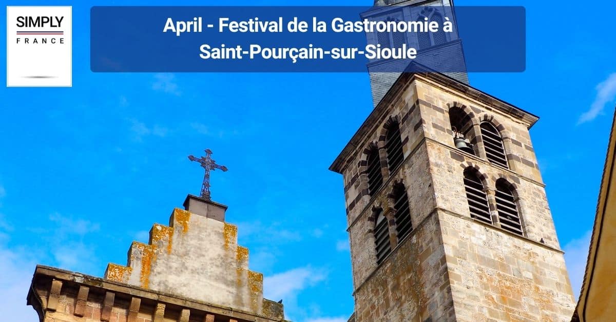 April - Festival de la Gastronomie à Saint-Pourçain-sur-Sioule