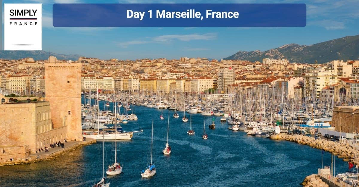 Day 1 Marseille, France