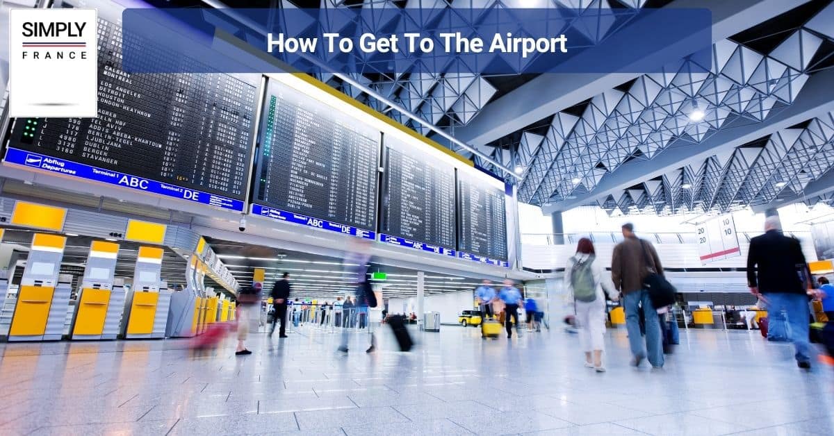 How To Get To The Airport