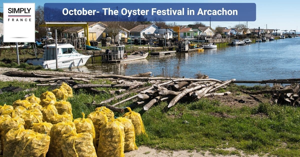 October- The Oyster Festival in Arcachon