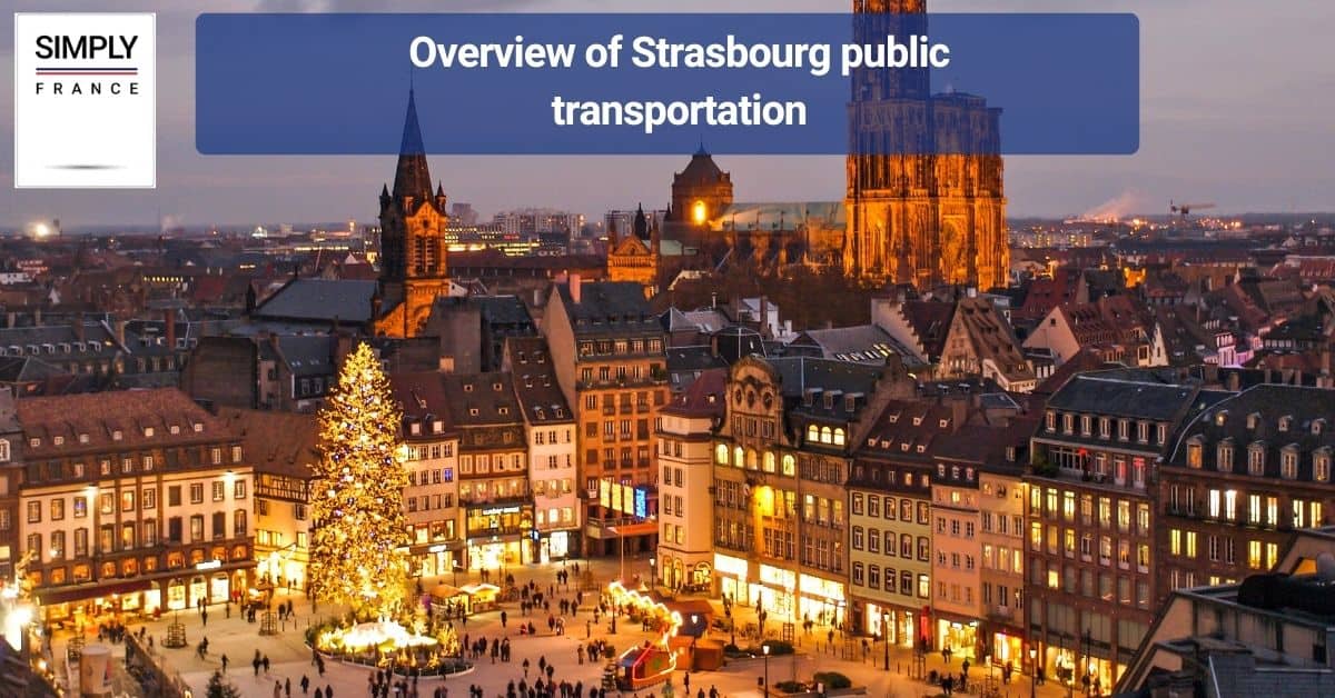 Overview of Strasbourg public transportation
