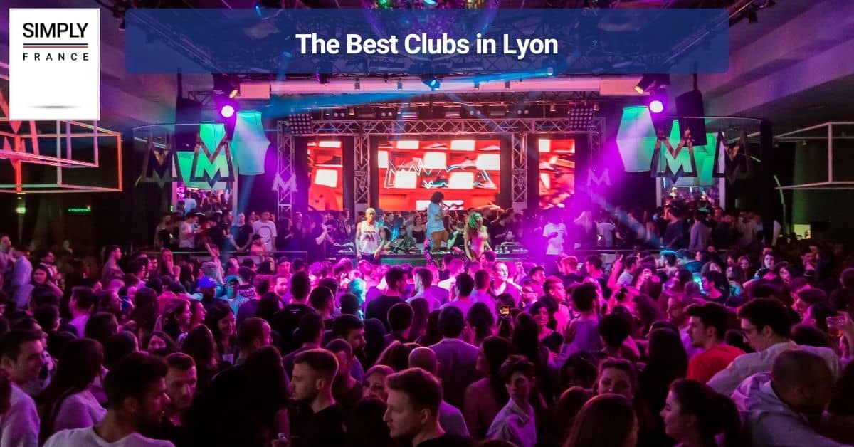 The Best Clubs in Lyon