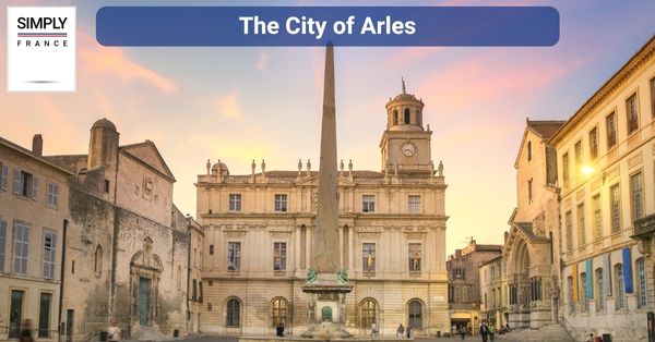The City of Arles