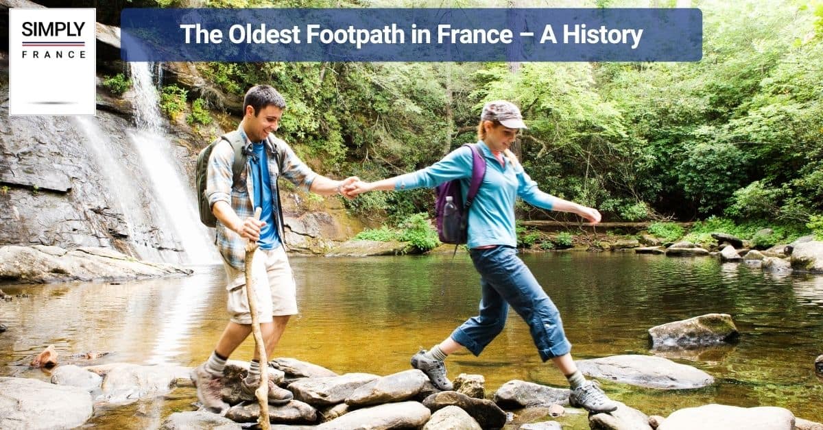 The Oldest Footpath in France – A History