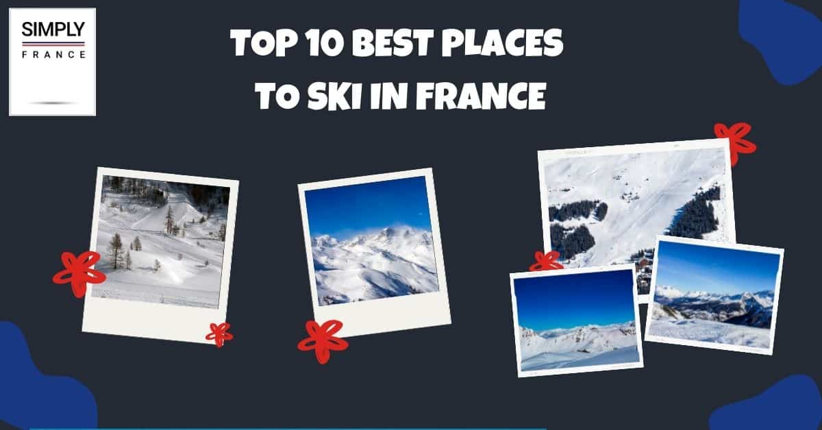 Los 10 mejores lugares para esquiar en Francia