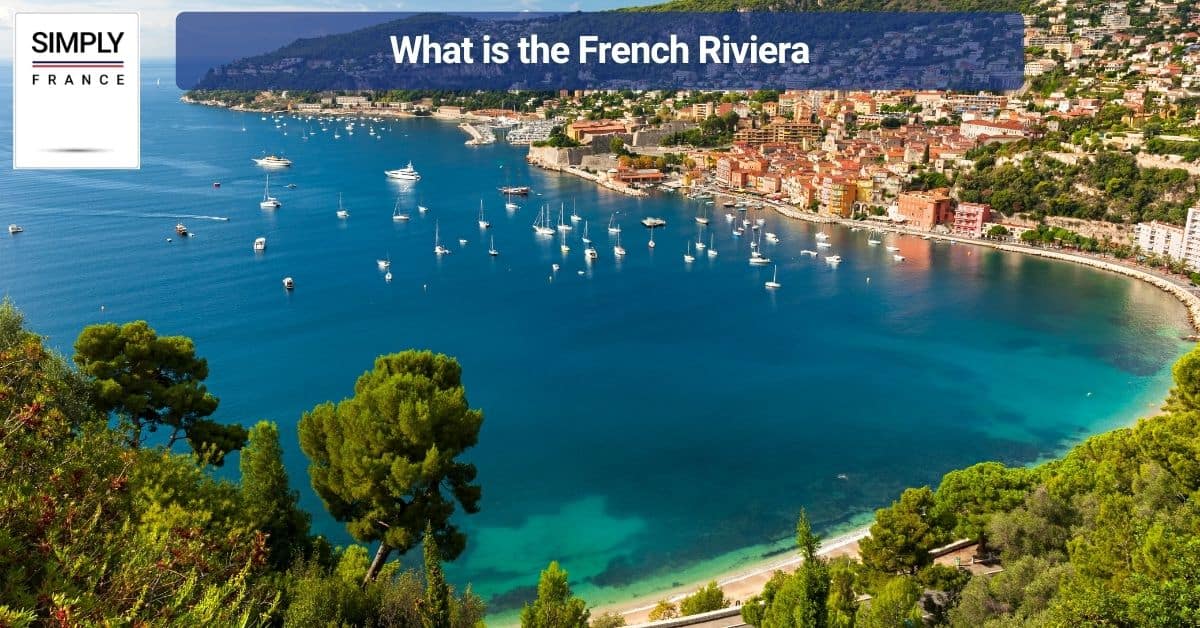 What is the French Riviera