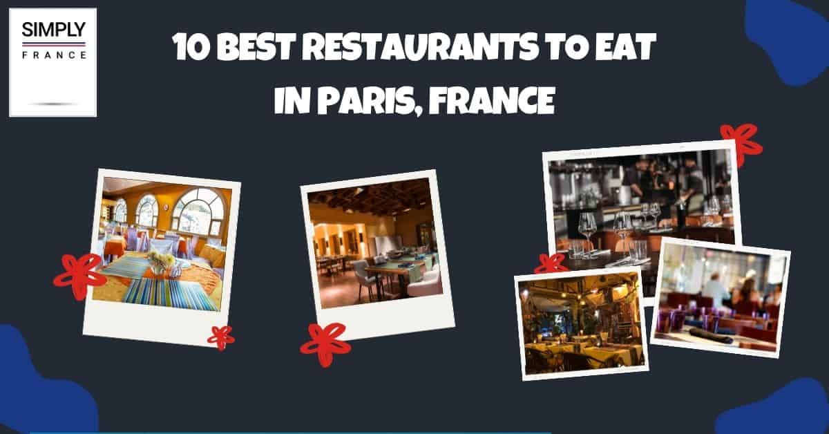 10 mejores restaurantes para comer en París, Francia