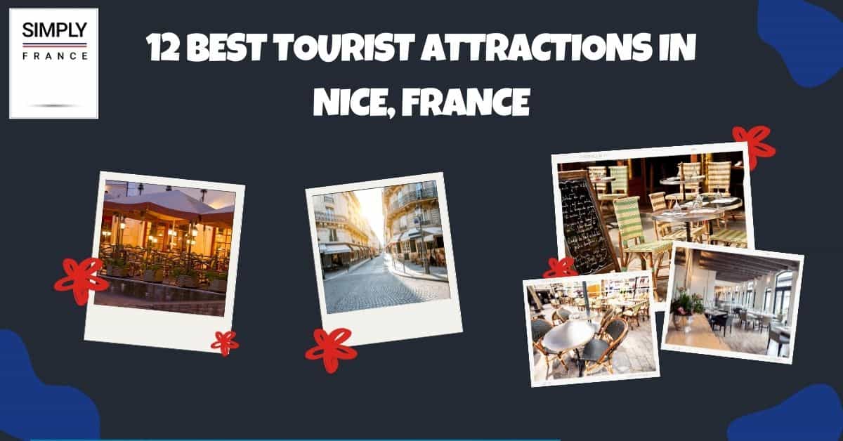 12 Best Tourist Attractions in Nice, France